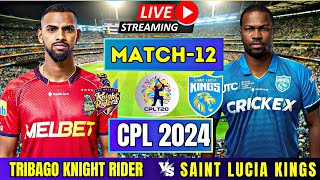 LIVE CPL 2024  Saint Lucia Kings vs Trinbago Knight Riders 12th Match  LIVE CPL TODAY [upl. by Beverie819]