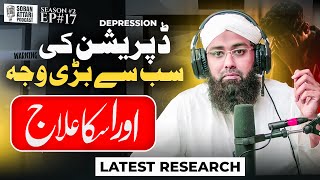 How to Cure DEPRESSION  Soban Attari Podcast Ep17  What Causes Depression  Depression ka Ilaj [upl. by Alyahsal396]