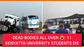 KENYATTA UNIVERSITY Students DEAD  Heartbreaking PHOTOS of DEAD bodies SCATTERED Everywhere [upl. by Eward]