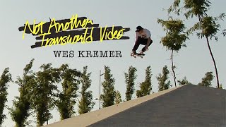 Wes Kremer Not Another Transworld Video  TransWorld SKATEboarding [upl. by Wilma]