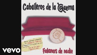 Los Caballeros de la Quema  Sapo de Otro Pozo Official Audio [upl. by Igor226]