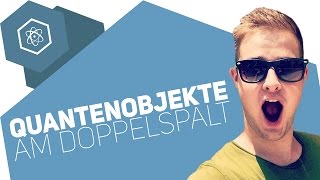 Quantenobjekte am Doppelspalt – Quantenphysik [upl. by Arayc202]