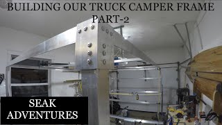 Building Our Truck CamperE3Aluminum Frame Part 2 [upl. by Perrine642]