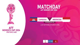 AFF WOMENS CUP 2024 FINAL  CAMBODIA VS INDONESIA [upl. by Nekcarb340]