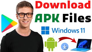 How to Download APK Files from Google Play Store on Windows 11 [upl. by Talbott]