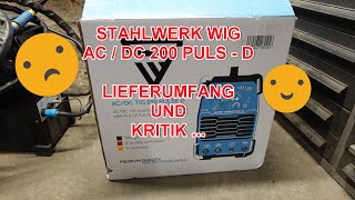 Stahlwerk Wig AC  DC 200 Puls D  Lieferumfang und Kritik [upl. by Yort]