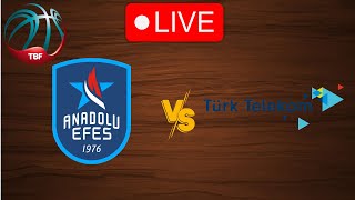 🔴 Live Anadolu Efes vs Turk Telekom  Live Play By Play Scoreboard [upl. by Amend]