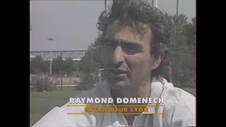 REPORTAGE DE TELEFOOT SUR TF1 SUR RAYMOND DOMENECH COACH DE LYON LORS DE LA SAISON 19901991 [upl. by Borreri390]