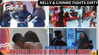 RHUTHEE CHINWE amp DAMI RETURNS NELLY CHINWE FIGHT DIRTY SHOCKING PLOT TWIST BBNAIJA NO LOOSE GUARD [upl. by Reahard915]