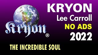 KRYON  The Incredible Soul [upl. by Napas]