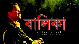 BALIKA II বালিকা II PRITOM AHMED official video [upl. by Milt]