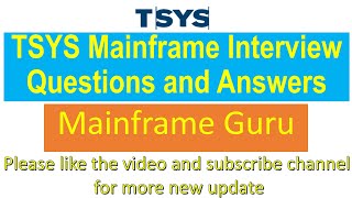 TSYS Mainframe Interview Questions and Answers with Experienced more than 3 years  Mainframe Guru [upl. by Egarton760]