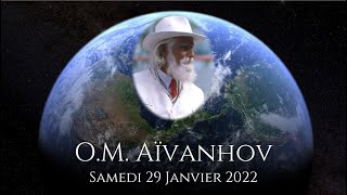 OM AÏVANHOV  29 Janvier 2022 [upl. by Weiner]