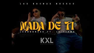 Nada De Ti  Leadboness Ft La Firma [upl. by Naasar662]