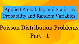 Poisson Distribution Problems  MA4151  MA4152  MA4108 [upl. by Adnal]