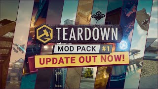 Teardown  Mod Pack 1 Update [upl. by Natan]