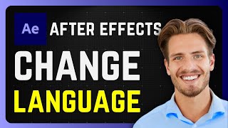 How to Change Language in After Effects  2024 [upl. by Castorina]