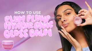 How To Use The Plum Plump Hyaluronic Gloss Balm  Glow Recipe [upl. by Anohr234]