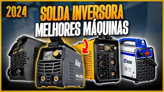 Qual MÁQUINA DE SOLDA INVERSORA Comprar em 2024 4 Opções mais Vendidas  Máquina Inversora de Solda [upl. by Reifinnej]