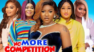 No More Competition Complete Season 2024 Latest Nigerian Nollywood Movie [upl. by Oiracam]