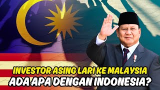 Investor Asing Kabur ke Malaysia Ada Apa dengan Indonesia 🤔 [upl. by Akinor756]