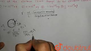 Gyromagnetic ratio of the electron revolving in a circular orbit of hydrogen atom is 88 xx 10 [upl. by Thais193]