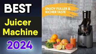 Best Juicer Machine 2024  Best fruit juicer machine  Kuvings Whole Slow Juicer EVO820GM Review [upl. by Ole]