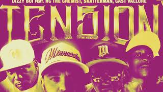 Dizzy Boi Tension Ft Skatterman Hc The Chemist Cast Vallure  Prod by Hc The Chemist [upl. by Melinde]