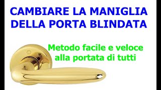 Come sostituire la maniglia della porta blindata smontare e rimontare la maniglia facilmente [upl. by Sergent]