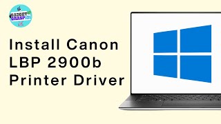 How to Install Canon LBP 2900B Printer Driver in Windows 11 or windows 10 [upl. by Garik]