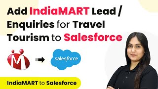 How to Add IndiaMART Leads  Enquiries for Travel Tourism amp Hotel Business to Salesforce [upl. by Nefets]