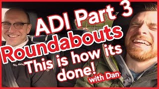 ADI Part 3  Roundabouts  Real PDI lesson Standards Check [upl. by Ztnaj]