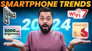 Top Upcoming Smartphone Trends In 2024 ⚡ Next Year Hoga Bawaal 🤯 [upl. by Karoline]