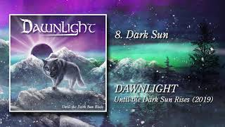 DAWNLIGHT  Dark Sun [upl. by Cacia]