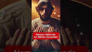 Namaz Hakkında Az Bilinen Gerçekler sözlerköşkü namaz hayalhanem islam dinivideolar müslüman [upl. by Nevak]