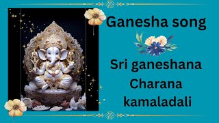 Sri ganeshana charana kamaladali  Ganesha song  Prathibha K R [upl. by Pyszka]