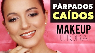 ► MAQUILLAJE PARA OJOS CON PÁRPADOS CAÍDOS TIPS Y TRUCOS ◄ HOODED EYES MAKEUP TUTORIAL [upl. by Sethrida]