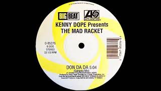 Kenny Dope Presents The Mad Racket  Don Da Da Gangsta Mix [upl. by Udela]