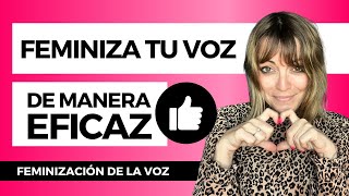 🇪🇸 FEMINIZA TU VOZ DE MANERA EFICAZ [upl. by Rotceh]