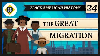 The Great Migration Crash Course Black American History 24 [upl. by Adao]