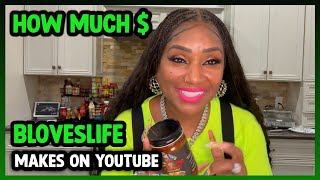 How Much Bloveslife Get paid From YouTube [upl. by Pavlish]