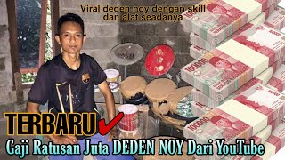 TERBARU✔ VIRAL PENGHASILAN DEDEN NOY DARI YOUTUBE DedenNoy [upl. by Kelly]