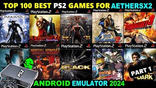 Top 100 Best PS2 Games for AetherSX2 Emulator 2024 [upl. by Eisor]