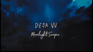 DEJA VU  Moonlight Scorpio official lyric video [upl. by Ailekat621]