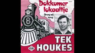 Tek Houkes  1  Dokkumer Lokaaltje 2  Breng Mij Terug 1981 [upl. by Rokach621]