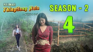 Keimah Thingtlang Nula S2  Epi 4 [upl. by Ylicis]