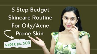 5 Step Effective Skincare Routine For OilyAcneProne Skin Under Rs 599  Chetali Chadha [upl. by Ysdnyl]