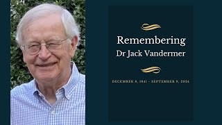 Celebration of Life  Dr Jack Vandermer [upl. by Claudia]