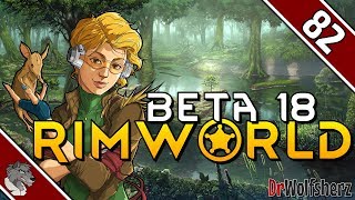 RimWorld Beta 18  82  Hochwertige Bauteile  Sumpf  Lets Play [upl. by Ynots104]