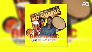 Brady Mc amp Binham Quimor  Nô Gumbé Álbum Nha Inicio 3 faixa Áudio Oficial [upl. by Sixela]